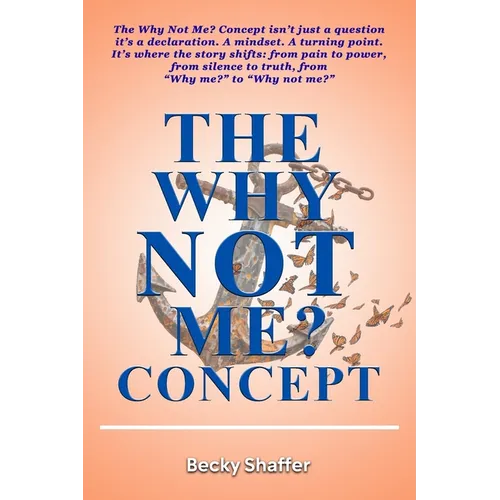 The Why Not Me? Concept