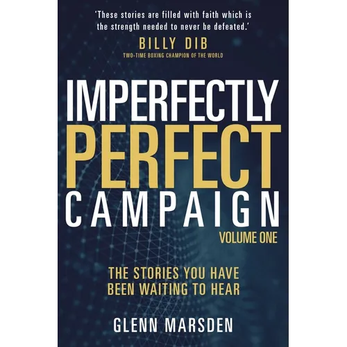 Imperfectly Perfect Campaign: The Stories You Have Been Waiting To Hear