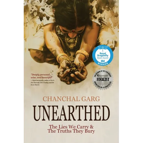 Unearthed: The Lies We Carry & The Truths They Bury