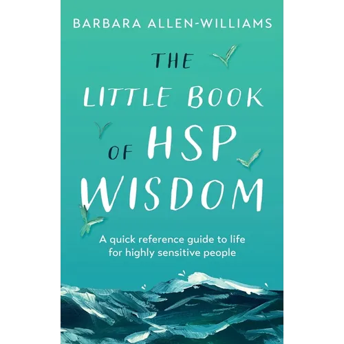 The Little Book of HSP Wisdom