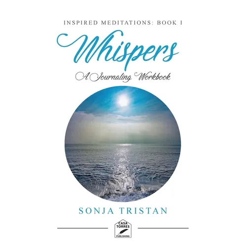 Inspired Meditations Book I: Whispers
