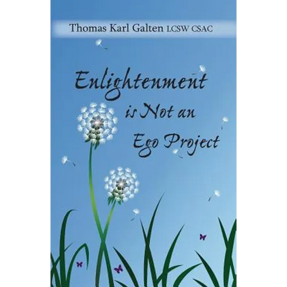 Enlightenment is Not An Ego Project