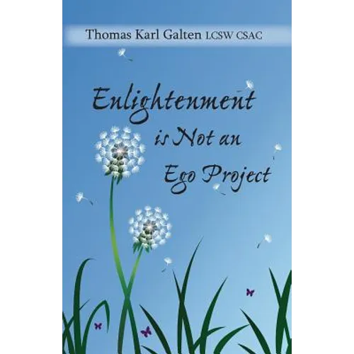 Enlightenment is Not An Ego Project - Paperback