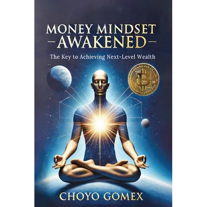 Money Mindset Awakened: The Key to Achieving Next-Level Wealth - Paperback