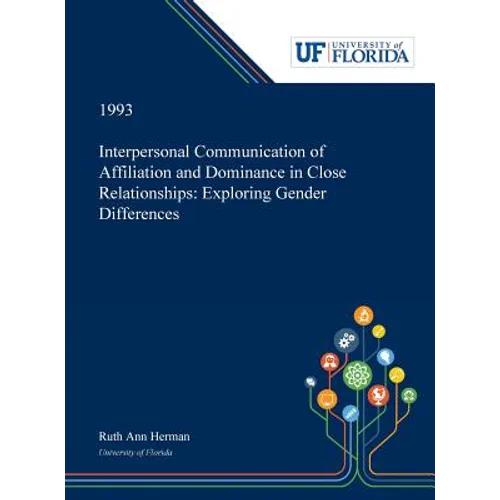 Interpersonal Communication of Affiliation and Dominance in Close Relationships: Exploring Gender Differences