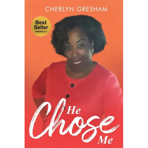 He Chose Me