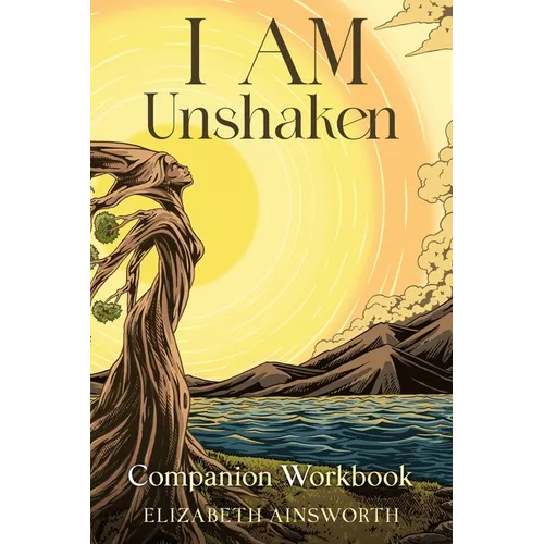 I AM Unshaken Companion Workbook