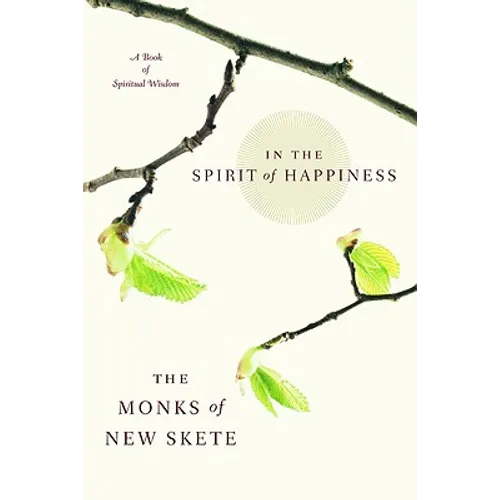In the Spirit of Happiness: Spiritual Wisdom for Living