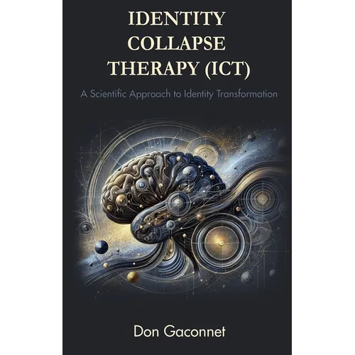 Identity Collapse Therapy (ICT)