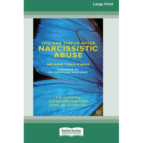 You Can Trive After Narcissistic Abuse [LP 16 Pt Edition]