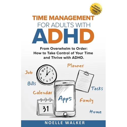 Time Management for Adults With ADHD