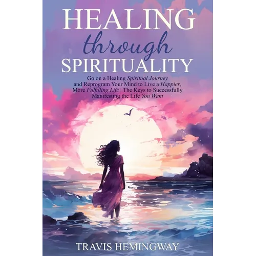 Healing Through Sprituality