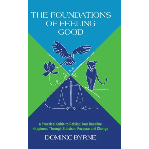 The Foundations of Feeling Good