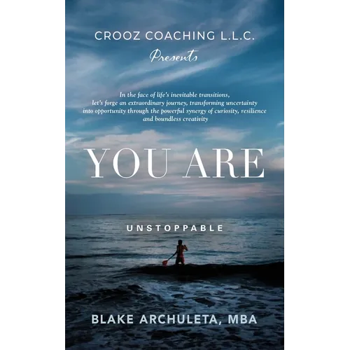 You Are Unstoppable: A Life Coaching Workbook