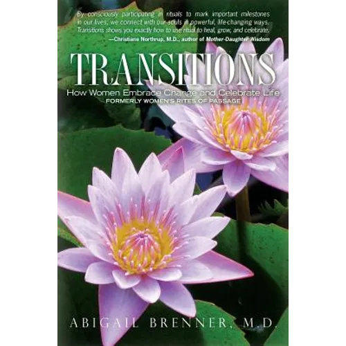 Transitions: How Women Embrace Change and Celebrate Life