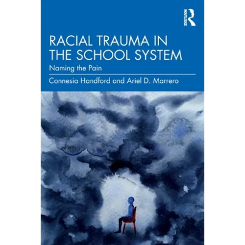 Racial Trauma in the School System: Naming the Pain