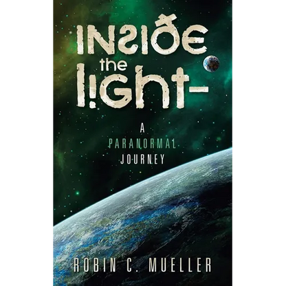 Inside the Light - a Paranormal Journey - Paperback