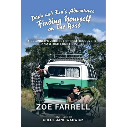 Daph and Ern's Adventures Finding Yourself on the Road: A Beginner's Journey of Self-Discovery... and Other Funny Stories.