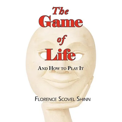 The Game of Life - And How to Play It - Paperback