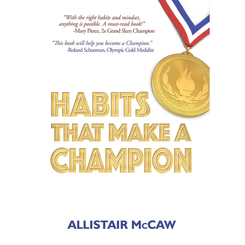 Habits That Make A Champion