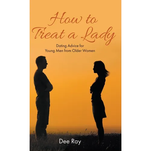 How to Treat a Lady