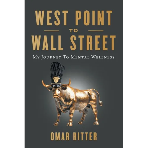 West Point to Wall Street: My Journey to Mental Wellness
