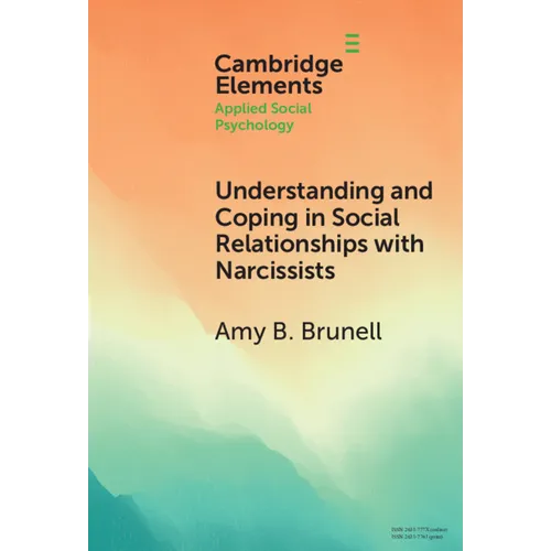 Understanding and Coping in Social Relationships with Narcissists